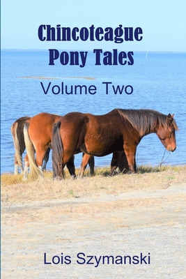 Libro Chincoteague Pony Tales - Volume 2 - Szymanski, Lois