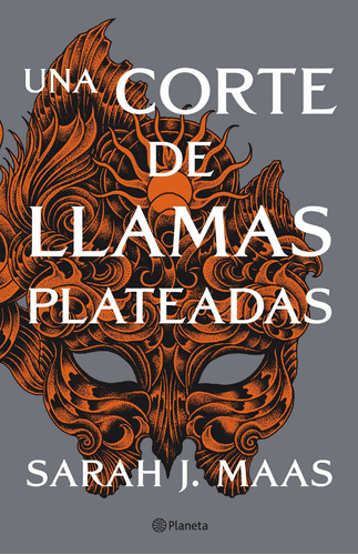 Una Corte De Llamas Plateadas - Sarah J. Maas