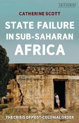 Libro State Failure In Sub-saharan Africa : The Crisis Of...