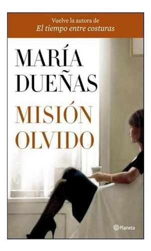 Libro Mision Olvido (rustica) De Dueñas Maria
