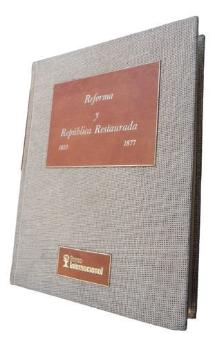 Reforma Y República Restaurada 1823-1877 - Horacio Labastida