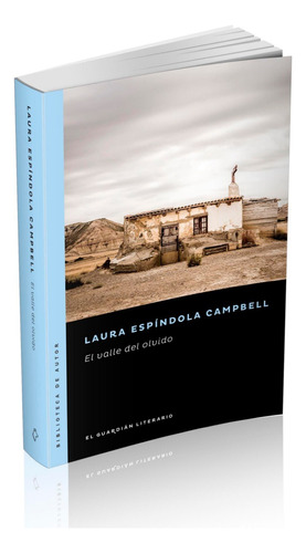 Valle Del Olvido, El - Laura Espindola Campbell