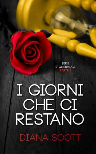 Libro: I Giorni Che Ci Restano (serie Stonebridge) (italian