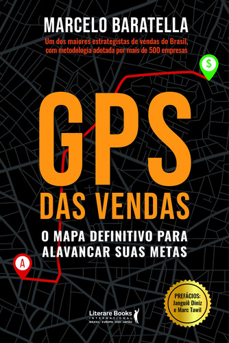 GPS das vendas: o mapa definitivo para alavancar suas metas, de Baratella, Marcelo. Editora Literare Books International Ltda, capa mole em português, 2021