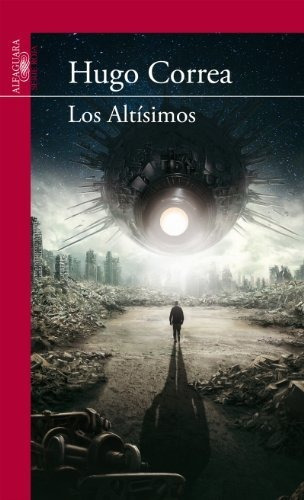 Imagen 1 de 2 de Los Altisimos / Hugo Correa
