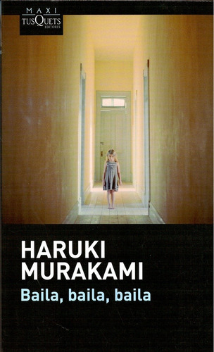 Baila, Baila, Baila / Haruki Murakami