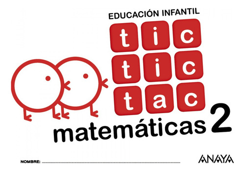 Tic Tic Tac 2 Matemáticas 4 Años - Aa.vv.