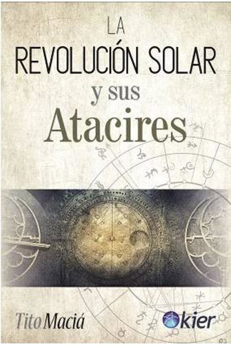 La Revolucion Solar Y Sus Atacires - Tito Macia - Es