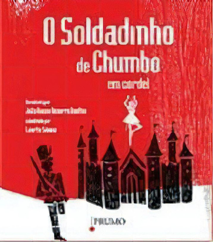 Soldadinho De Chumbo Em Cordel, O - Ilustracoes Laerte Silvino, De Bonfim. Editora Prumo, Capa Mole, Edição 1 Em Português, 2009
