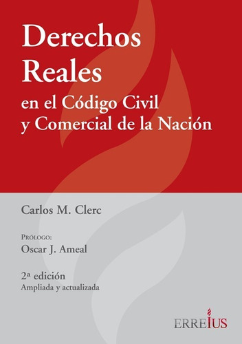 Derechos Reales En El Código Civil Y Comercial De La Nación