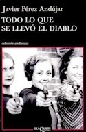 Libro Todo Lo Que Se Llevo El Diablo (coleccion Andanzas) De