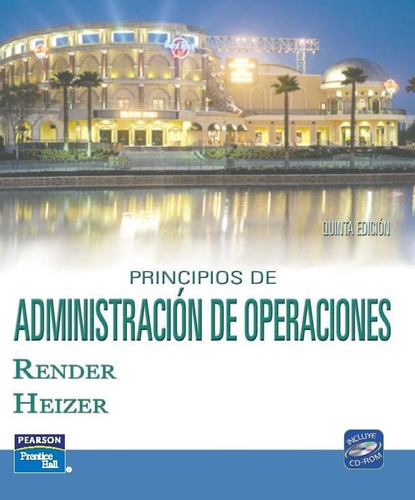 Principios De Administración De Operaciones 5.° E. Heizer  