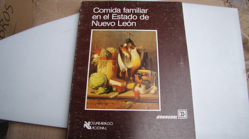 Comida Familiar En El Estado De Nuevo Leon , Año 1988