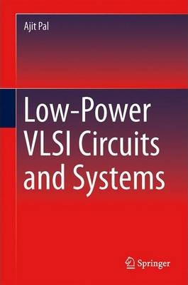 Libro Low-power Vlsi Circuits And Systems - Ajit Pal