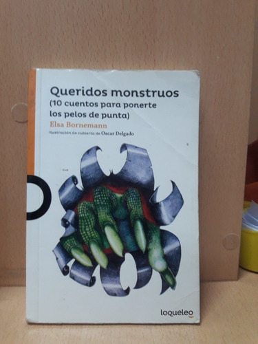 Queridos Monstruos - Bornemann - Loqueleo - Usado - Devoto