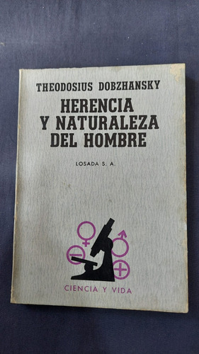 Herencia Y Naturaleza Del Hombre - Theodosius Dobzhansky - E