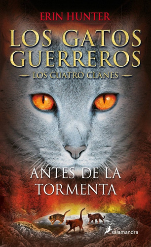 Antes De La Tormenta - Los Gatos Guerreros - Los Cuatro Clan