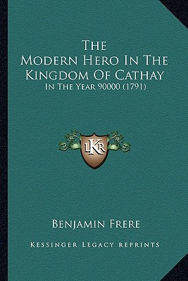 Libro The Modern Hero In The Kingdom Of Cathay: In The Ye...