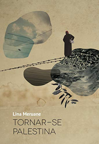 Libro Tornar Se Palestina De Lina Meruane Relicario