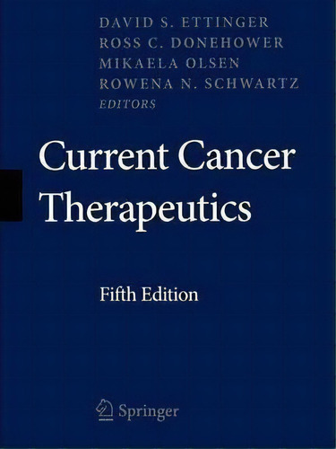 Current Cancer Therapeutics, De David S. Ettinger. Editorial Current Medicine U S, Tapa Blanda En Inglés