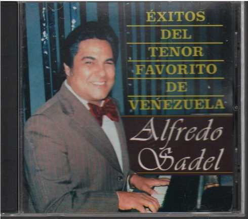 Cd - Alfredo Sadel / Exitos Del Tenor Favorito De Vzla