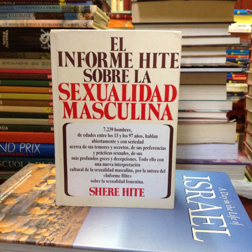 El Informe Hite Sobre La Sexualidad Masculina. Shere Hite.