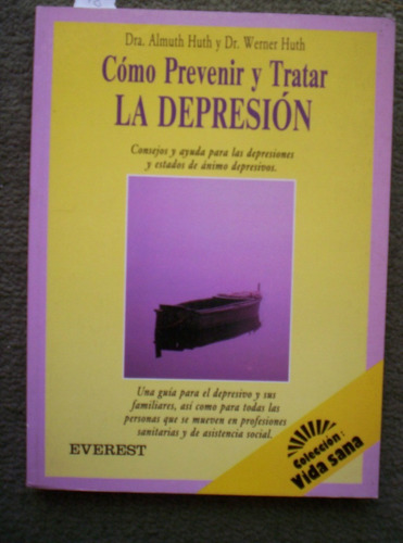 Como Prevenir Y Tratar La Depresion - Almuth Y Werner Huth