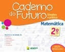 Caderno Do Futuro - Matematica 2ª Ano - Aluno