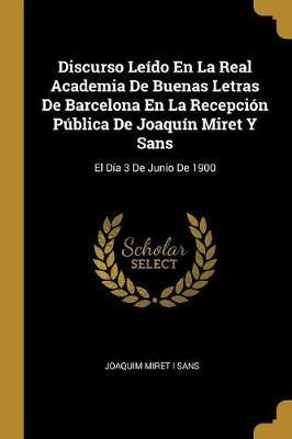 Libro Discurso Leido En La Real Academia De Buenas Letras...