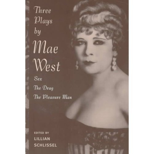 Tres Juegos Por Mae West: El Arrastre Y El Hombre De Placer