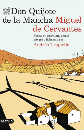 Don Quijote De La Mancha / Cervantes / Destino