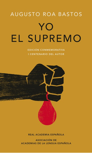 Yo El Supremo, De Roa Bastos, Augusto. Serie Ah Imp Editorial Alfaguara, Tapa Dura En Español, 2018