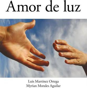 Libro Amor De Luz - Myrian Morales Aguilar