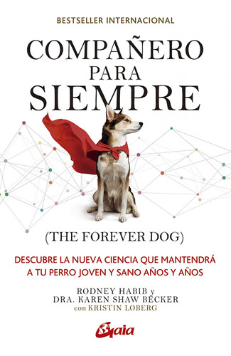 Libro Compañero Para Siempre (the Forever Dog)