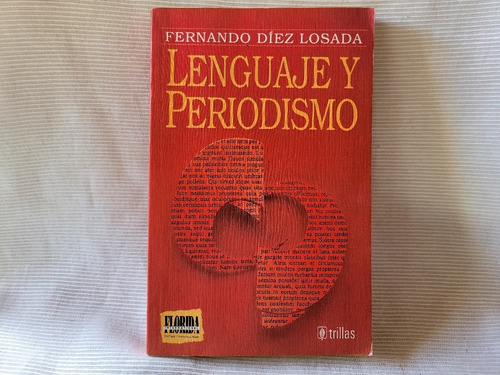 Lenguaje Y Periodismo Fernando Diez Losada Trillas