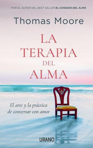 La Terapia Del Alma - Thomas Moore - Urano