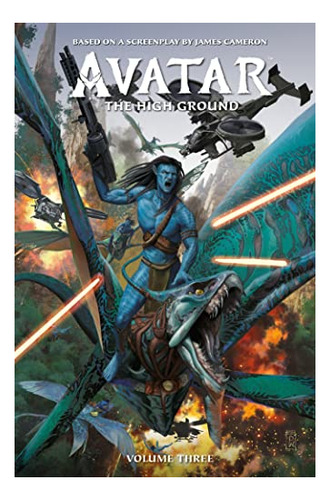 Book : Avatar The High Ground Volume 3 (avatar, 3) - Smith,