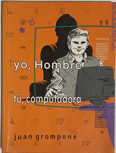 Juan Grompone, Yo, Hombre, Tú Computadora  Rb3