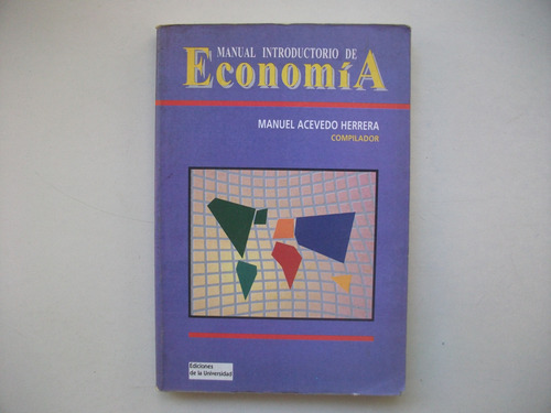Manual Introductorio De Economía - Manuel Acevedo Herrera