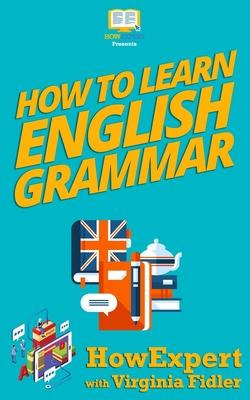 Libro How To Learn English Grammar - Virginia Fidler