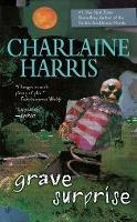 Grave Surprise - Charlaine Harris