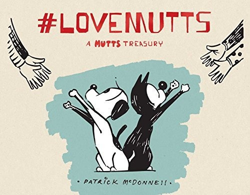 Book : #lovemutts A Mutts Treasury - Mcdonnell, Patrick