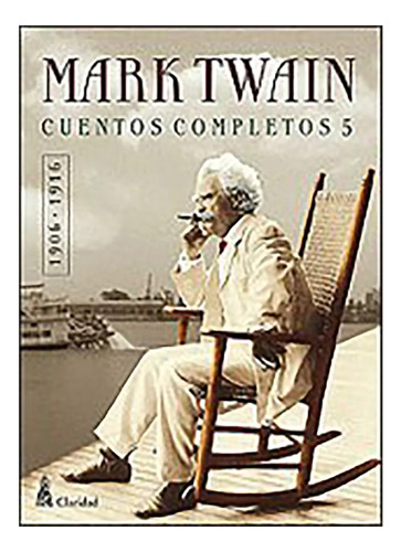 5. Cuentos Completos - Twain - Claridad - #d