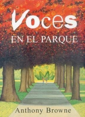 Voces En El Parque - Browne Anthony (libro)