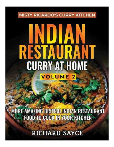 Indian Restaurant Curry At Home Volume 2 - Richard Sayc. Eb7