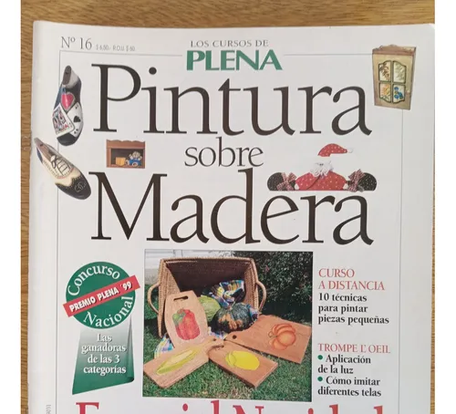 Revista Los Cursos De Plena Nº16 Patina Sobre Madera (Usado)