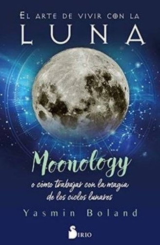 El Arte De Vivir Con La Luna - Yasmin Boland - Sirio - Libro Color De La Portada Azul