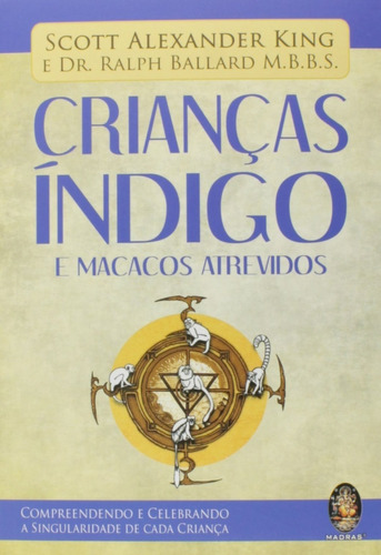 Livro Crianças Indigo E Macacos Atrevidos