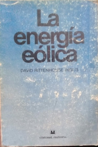 David Rittenhouse Inglis / La Energía Eólica