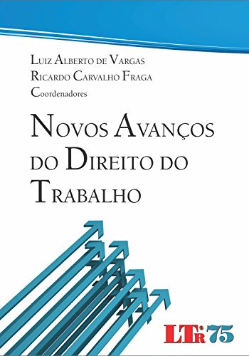 Libro Novos Avancos Do Direito Do Trabalho De Vargas,luiz Al